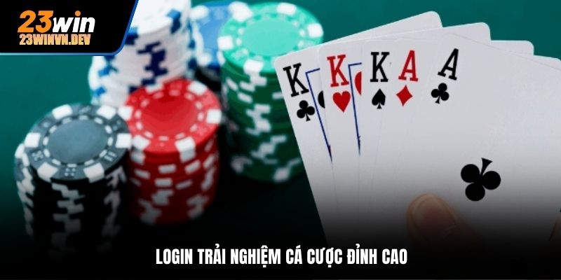 Login trải nghiệm cá cược đỉnh cao